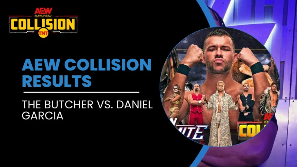 The Butcher vs. Daniel Garcia at AEW Collision