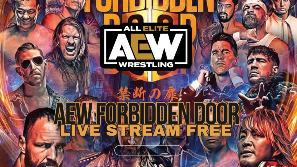 AEW Forbidden Door LIVE STREAM FREE: Tickets, PRECISE PREDICTIONS, AND MORE INSIGHTS.