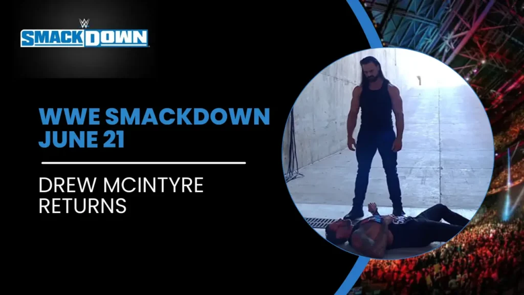 Drew McIntyre returned out of nowhere at WWE smackdown