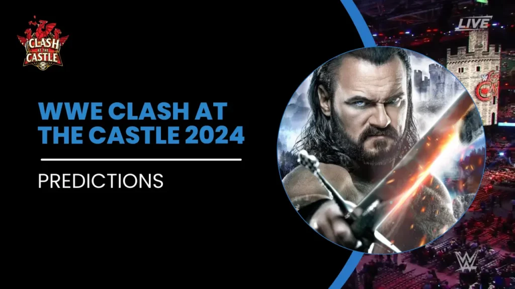 WWE Clash at the Castle 2024 Match Card, Prediction, Date, and Venue