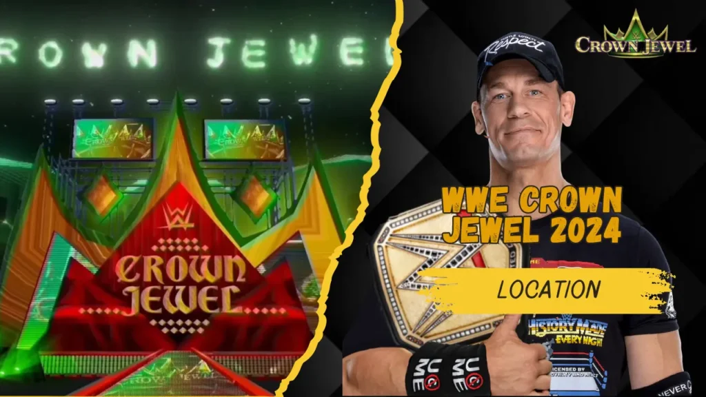 WWE Crown Jewel 2024 Location 