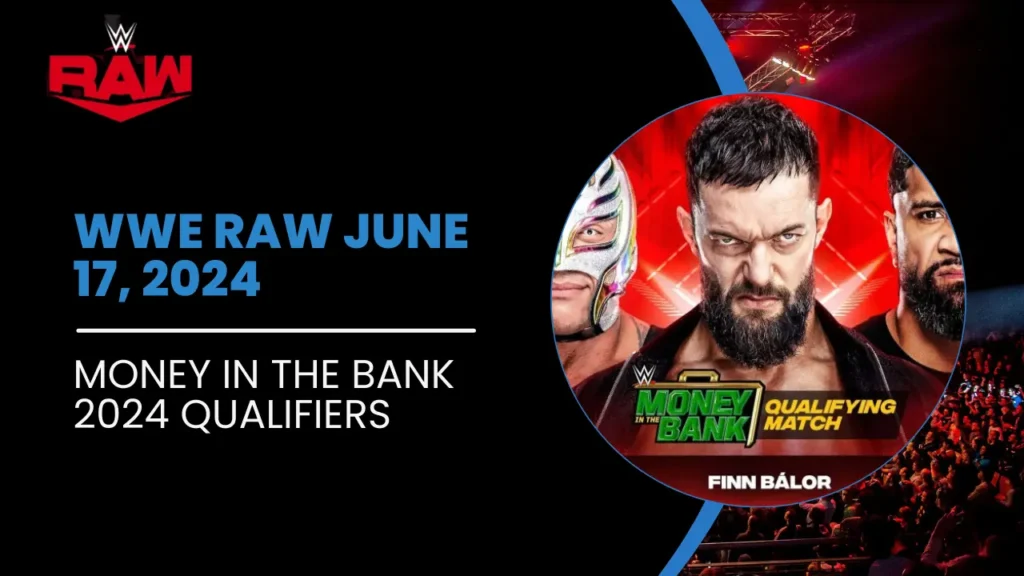 Money in the Bank 2024 Qualifiers at WWE raw