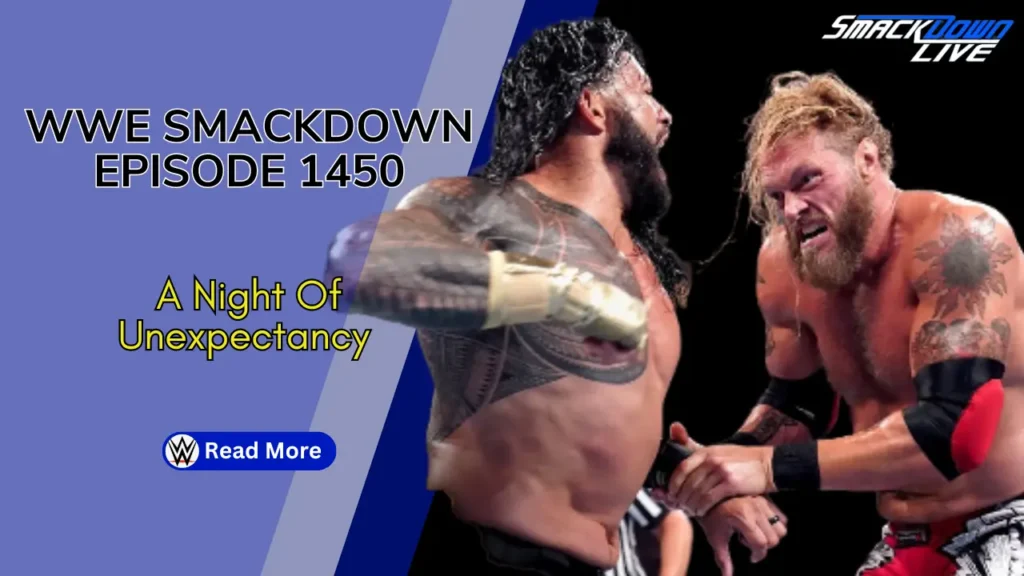 WWE SmackDown Episode 1450: An Perfect Night of Unexpectancy 