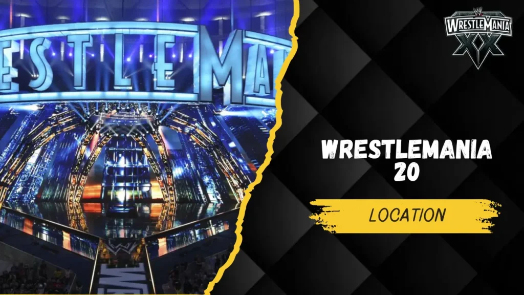 WrestleMania 20 location