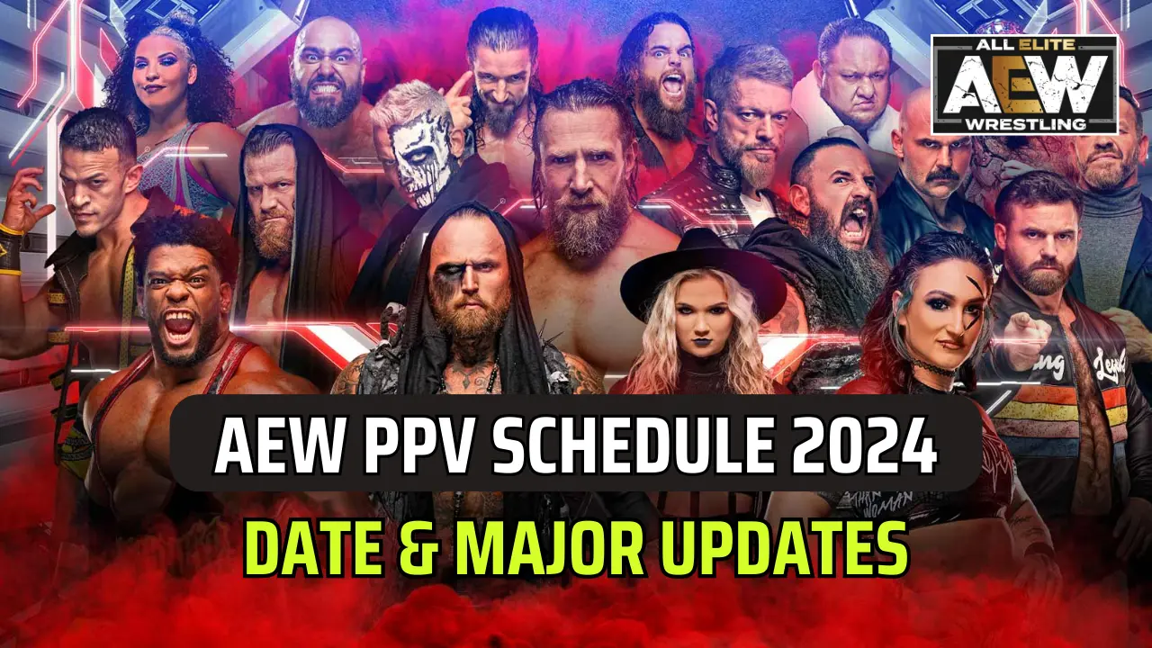 AEW PPV Schedule 2024 Major Events in the Second Half of the Year