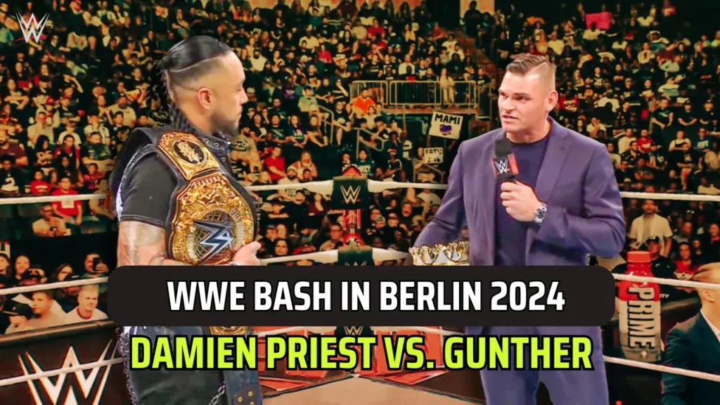 Match Card Predictions for WWE Bash in Berlin 2024- Damien Priest vs. Gunther