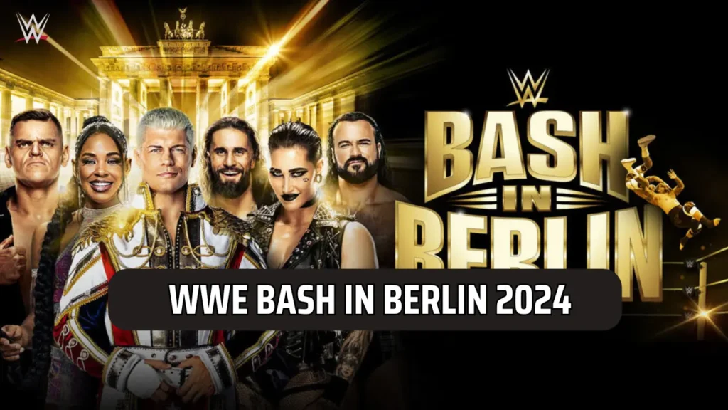 WWE Bash in Berlin 2024