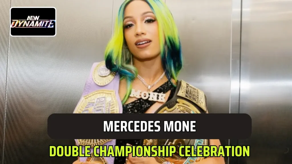 Mercedes Mone is all set to celebrate Double Championship at AEW Dynamite 