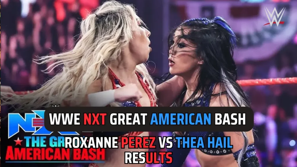 NXT Great American Bash 2024 Results for night 1- Roxanne Perez vs Thea Hail