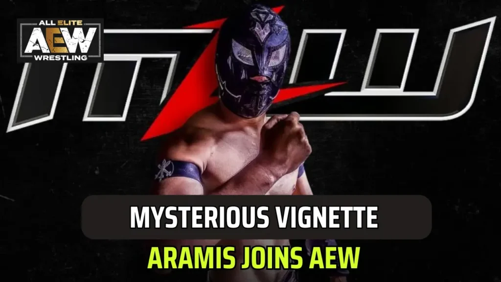 Aramis Joins AEW 