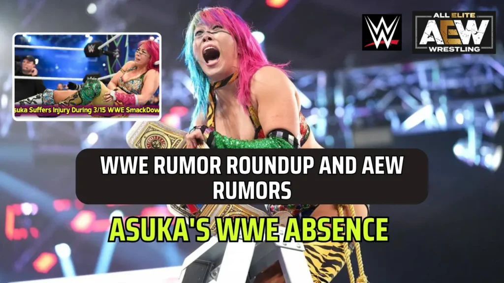 WWE Rumor Roundup: Asuka's WWE absence