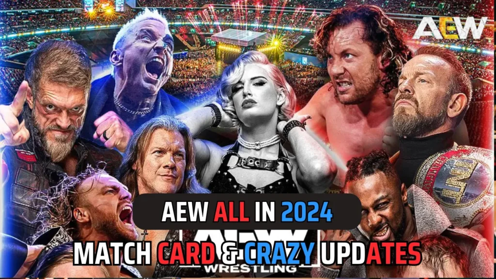 AEW All In 2024 Match Card with Location and other Event Details