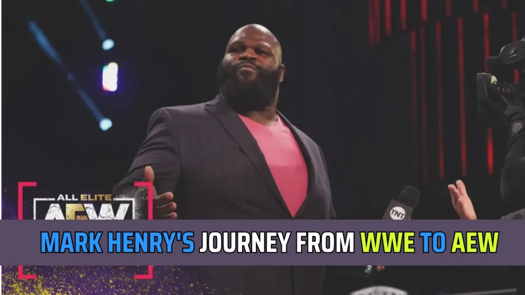 Mark Henry mentioned WWE and AEW backstage differences