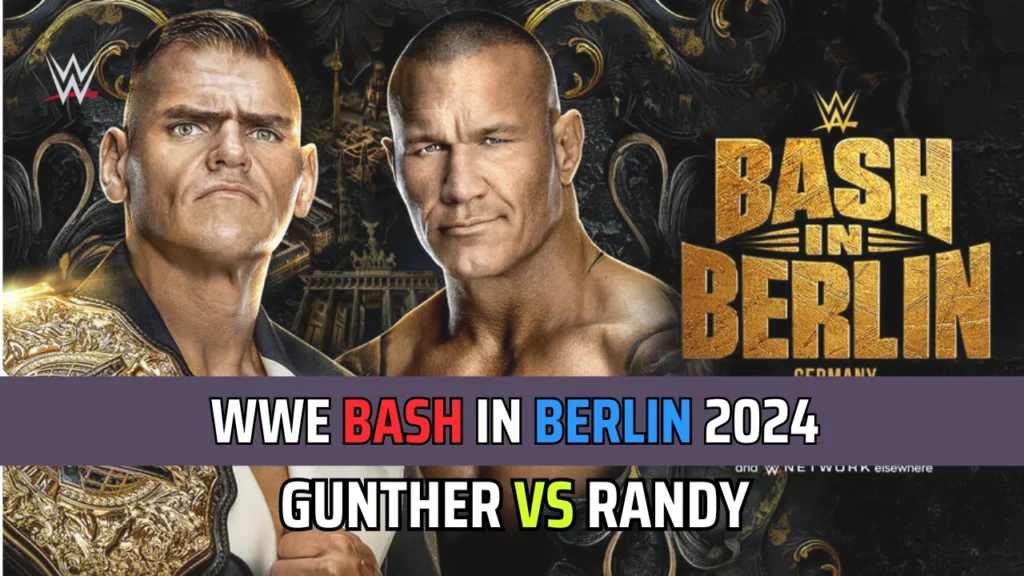 Updated WWE Bash In Berlin 2024 Match Card