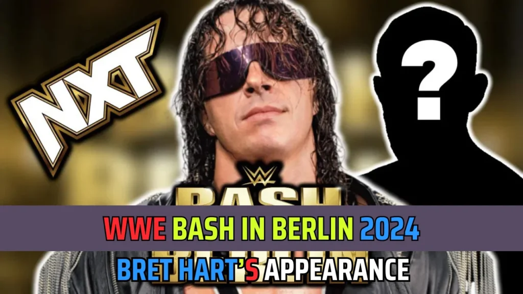 WWE Bash In Berlin 2024 Surprises- Bret Hart Appears at the Event 