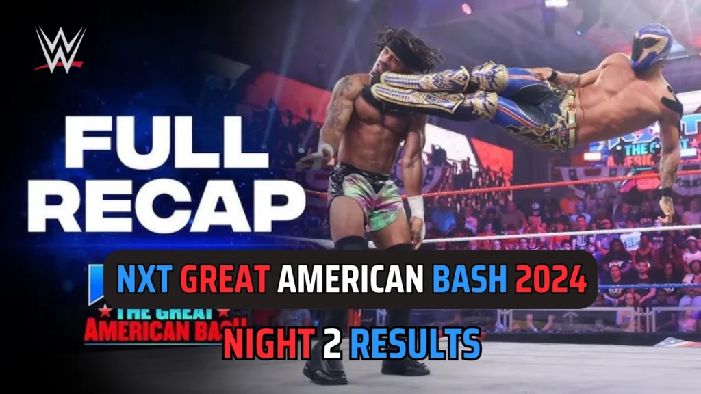WWE NXT Great American Bash Night 2 Results: Shocking Title Defenses 
