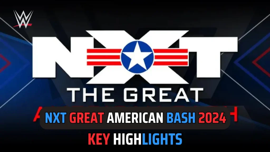 WWE NXT Great American Bash Night 2 Results: Key Highlights