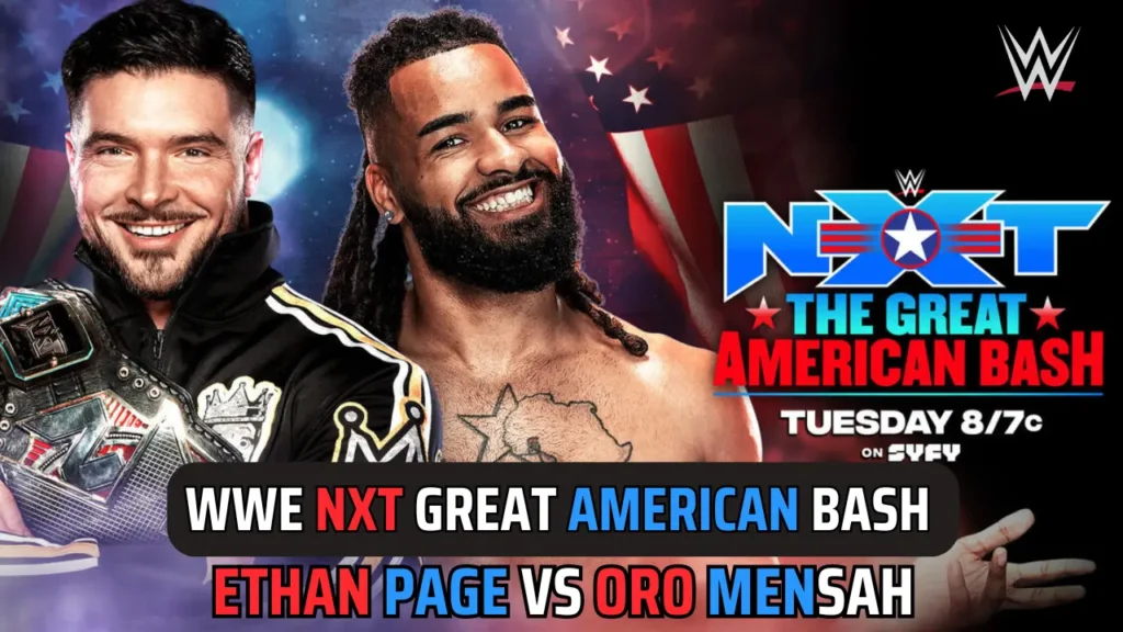 nxt great american bash 2024 night 2 match card- Ethan Page vs Oro Mensah