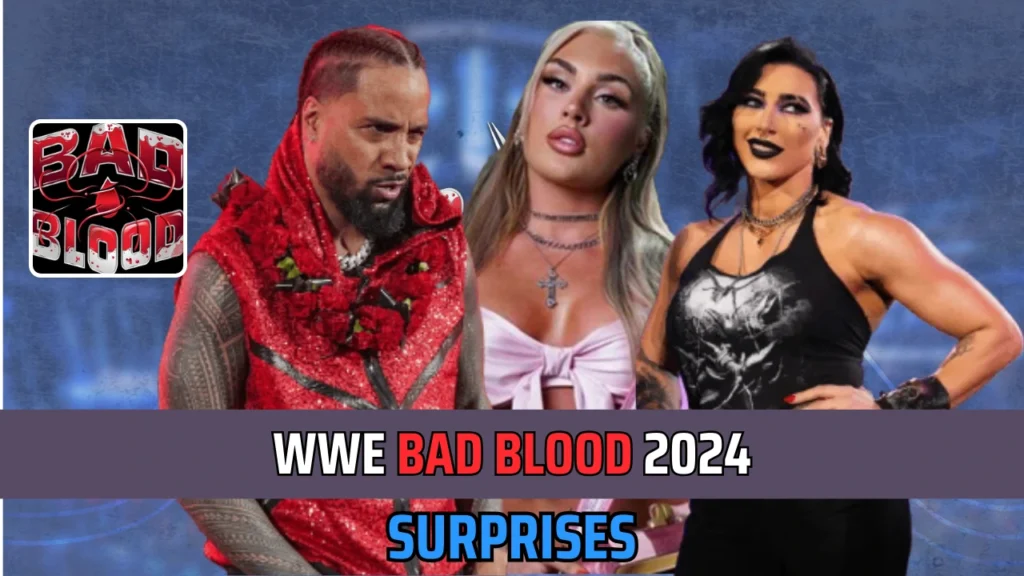 5 WWE Bad Blood 2024 Surprises You Cannot Miss!