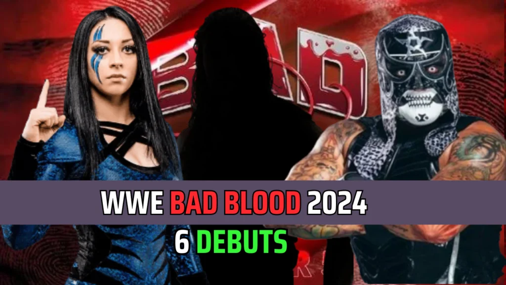 6 Shocking Debuts Planned For WWE Bad Blood 2024