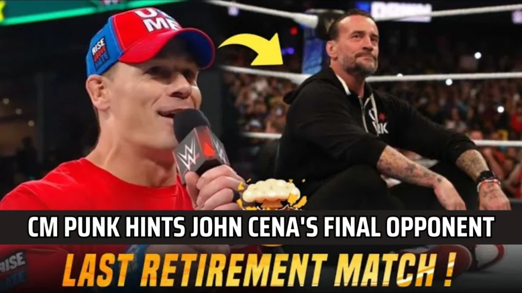 CM Punk Hints John Cena's Final Opponent for Retirement Match