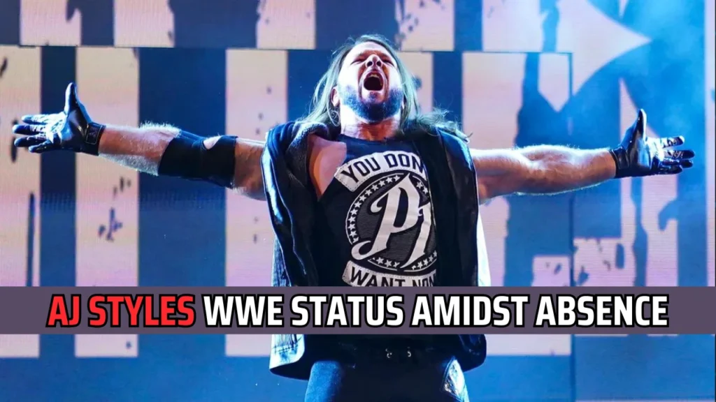 Insider Updates For AJ Styles WWE Status Amidst Absence For Months