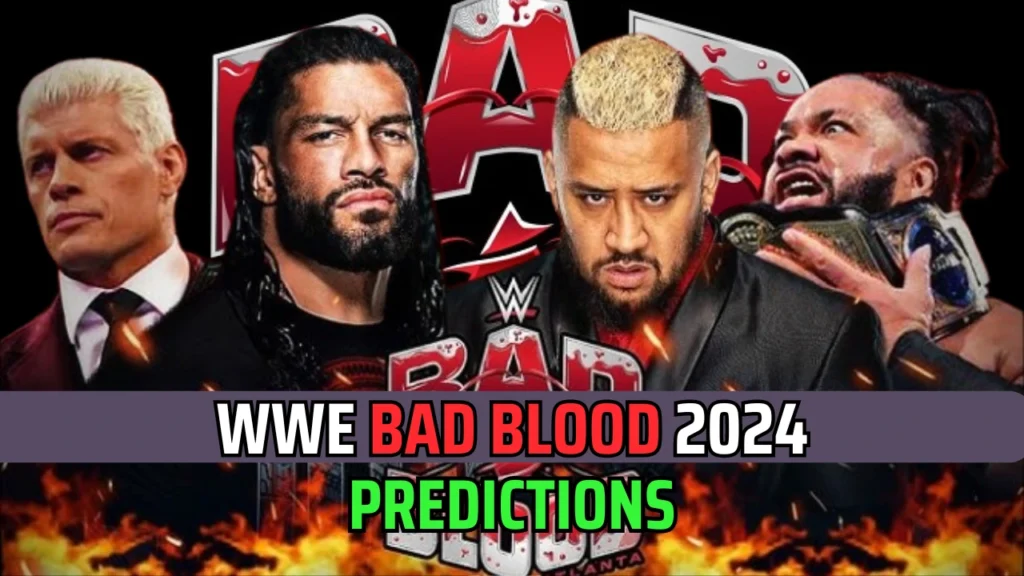 WWE Bad Blood 2024 Predictions