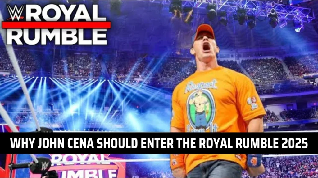 3 Reasons For John Cena's Participation at WWE Royal Rumble 2025 Match