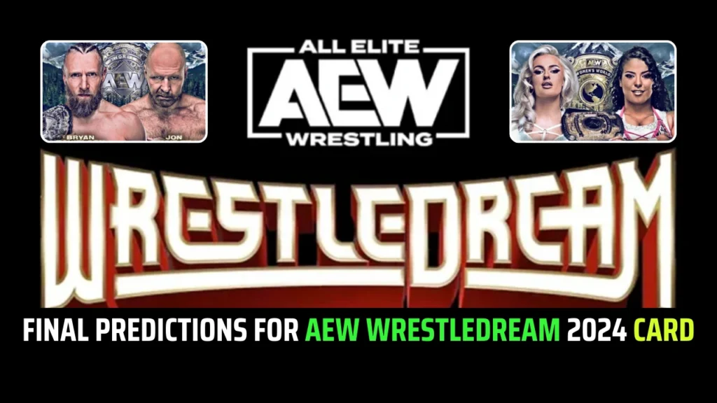 Final Predictions For AEW WrestleDream 2024 Card Wrestling Spoilers