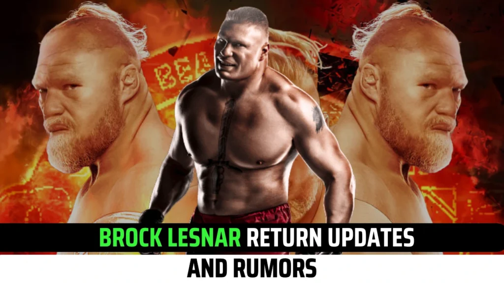 Latest Rumors on Brock Lesnar’s WWE Return