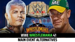 Top 5 WWE WrestleMania 41 Main Event Alternatives