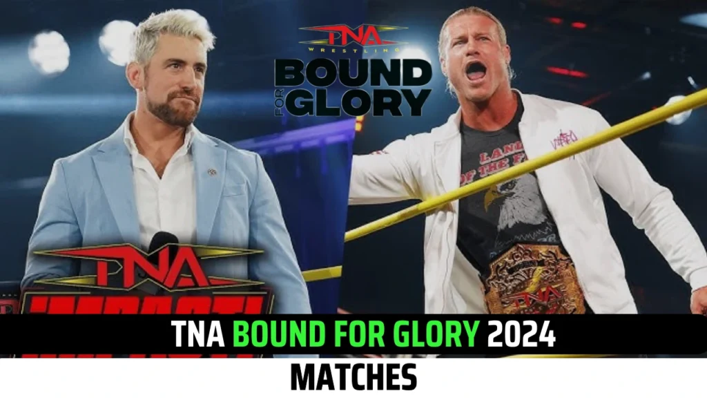 Updated TNA Bound For Glory 2024 Matches List