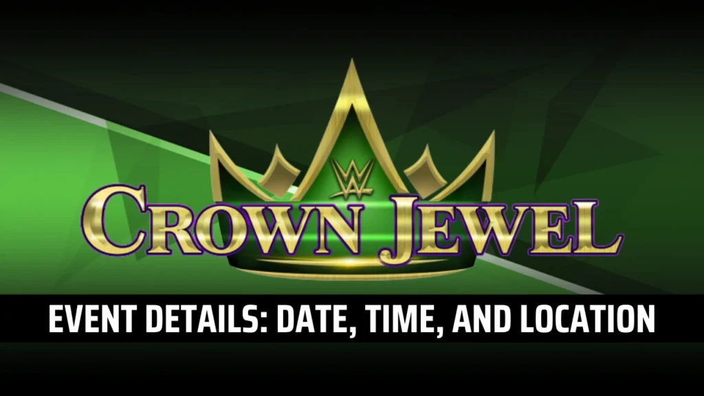 WWE Crown Jewel 2024 Date, Matches, Start Time, and How to Watch