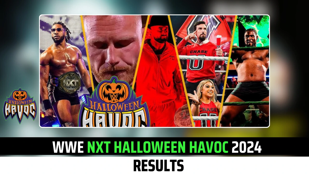 WWE NXT Halloween Havoc 2024 Results Wrestling Spoilers