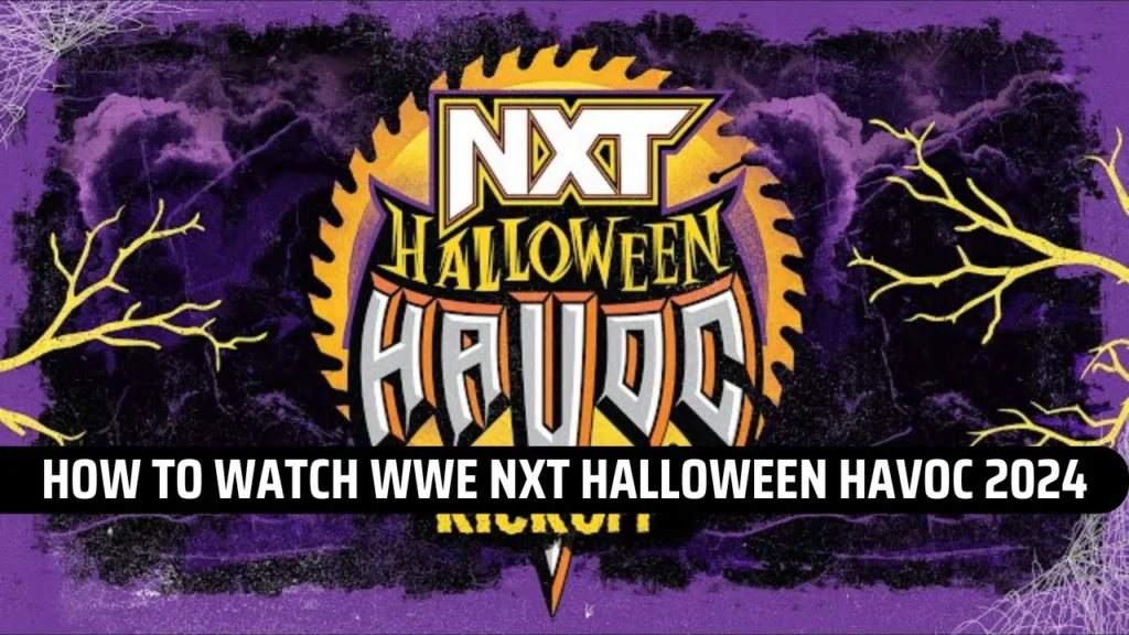 WWE NXT Halloween Havoc 2024: Time, Date, How To Watch & Major Details 