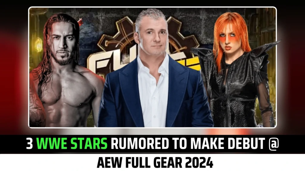 3 WWE Stars Rumored to Make AEW Full Gear 2024 Debuts
