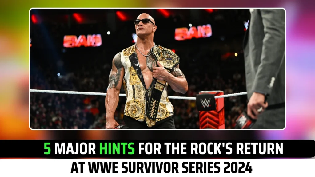 5 Major Hints For The Rock's Return At WWE Survivor Series 2024