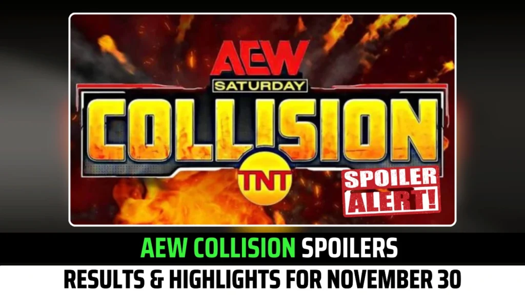 AEW Collision Spoilers: Results and Highlights for November 30