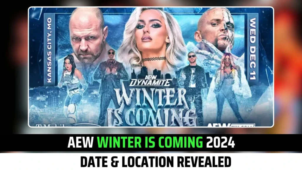 AEW Winter Is Coming 2024 Date & Location Announced Officially