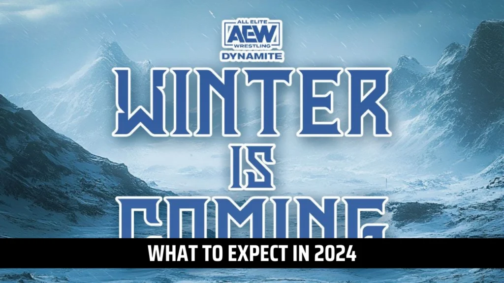 AEW Winter Is Coming 2024 Date & Location Announced Officially