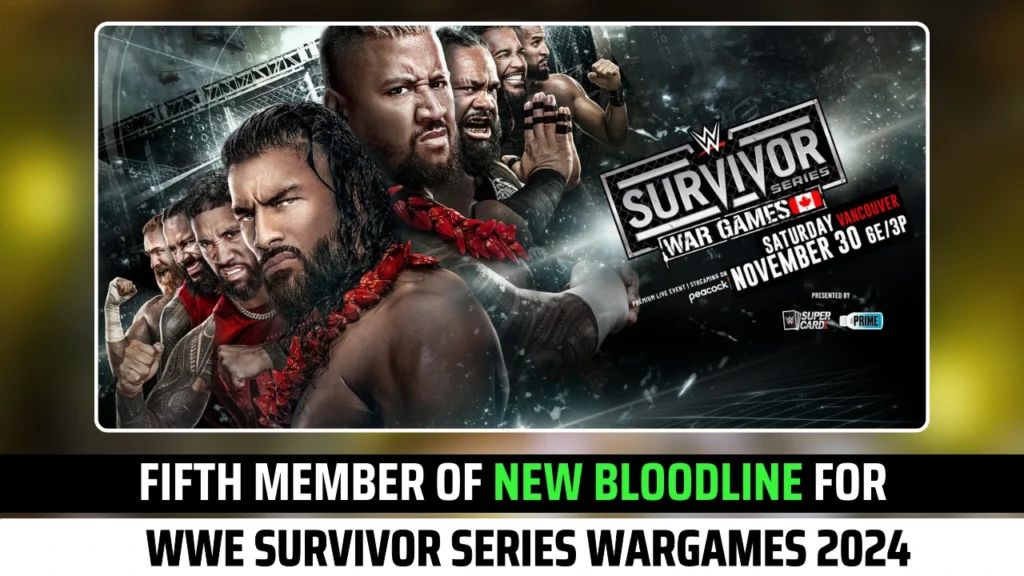 Fifth Member of New Bloodline Revealed for WWE Survivor Series WarGames 2024