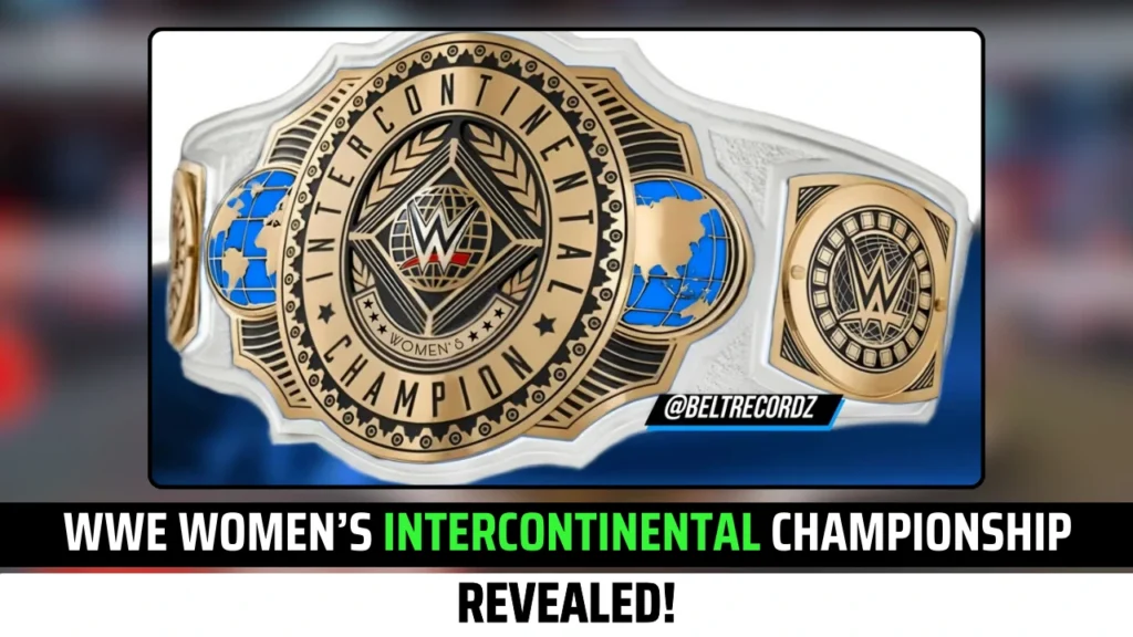 Finally WWE Women’s Intercontinental Championship Is Here!