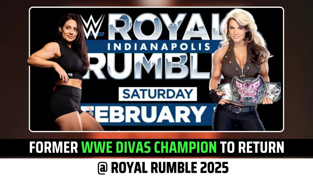 Former WWE Divas Champion To Return at Royal Rumble 2025