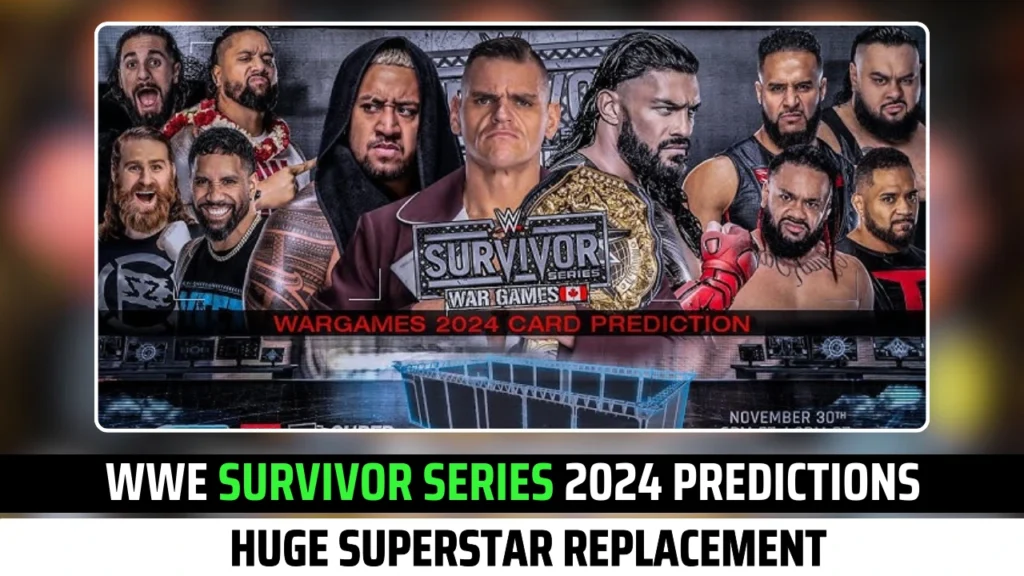 WWE Survivor Series 2024 Predictions: Huge Superstar Replacement