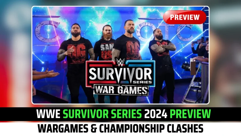 WWE Survivor Series 2024 Preview- WarGames & Championship Clashes