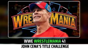 WWE WrestleMania 41: John Cena’s Title Challenge Rumors