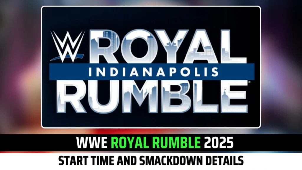 WWE Royal Rumble 2025 Start Time and SmackDown Details Out