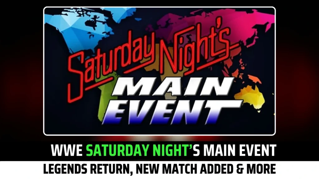 WWE Saturday Night’s Main Event: Legends Return, New Match Added