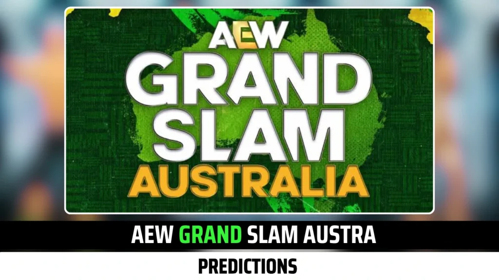 5 bold AEW Grand Slam Australia Predictions