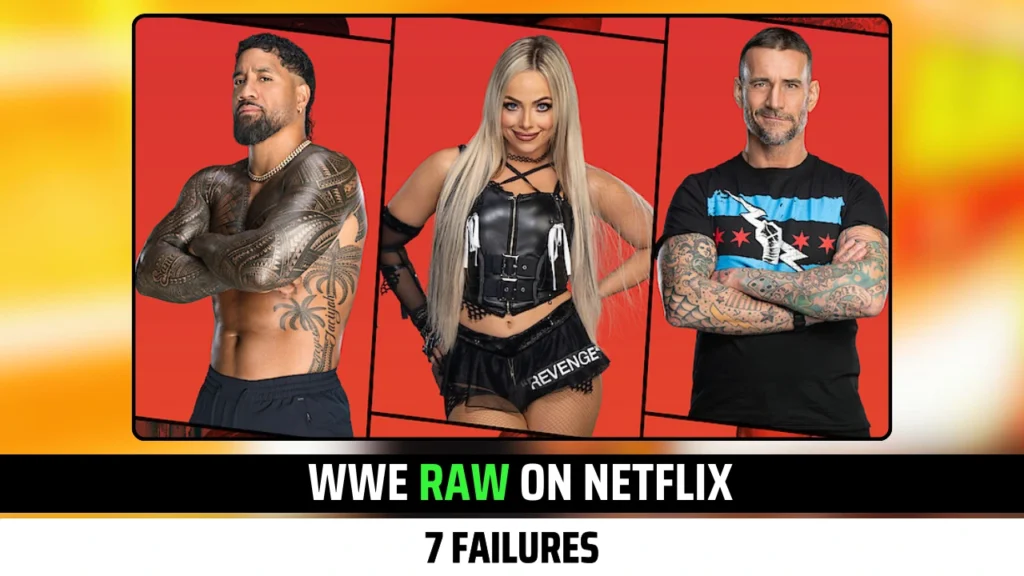 7 failures with the first episode of WWE Raw Netflix